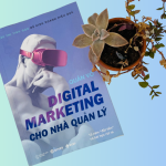 Sách Digital Marketing cho nhà quản lý, tác giả Quân Võ